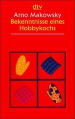 ISBN 9783423252225: Bekenntnisse eines Hobbykochs