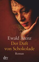 ISBN 9783423253192: Der Duft von Schokolade