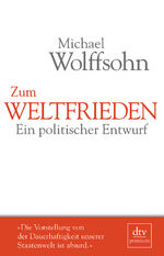 ISBN 9783423260756: Zum Weltfrieden - Ein politischer Entwurf