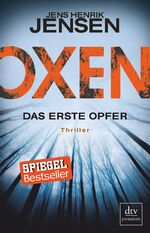 Oxen. Das erste Opfer – Thriller