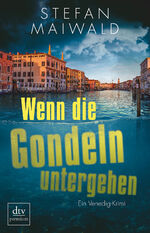 ISBN 9783423262590: Wenn die Gondeln untergehen - Ein Venedig-Krimi