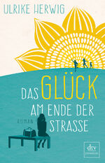 ISBN 9783423262842: Das Glück am Ende der Straße : Roman