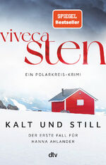 ISBN 9783423263382: Kalt und still – Der erste Fall für Hanna Ahlander