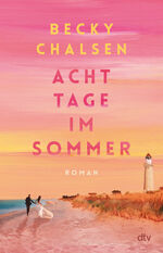 ISBN 9783423263788: Acht Tage im Sommer