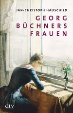 ISBN 9783423280181: Georg Büchners Frauen – 20 Porträts