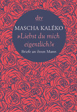 ISBN 9783423280396: "Liebst du mich eigentlich?": Briefe an ihren Mann Briefe an ihren Mann