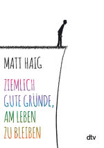 ISBN 9783423280716: Ziemlich gute Gründe, am Leben zu bleiben