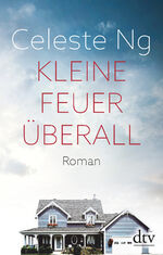 ISBN 9783423281560: Kleine Feuer überall - Roman. DEA, signiert.