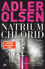 NATRIUM CHLORID - Der neunte Fall für Carl Mørck, Sonderdezernat Q – Thriller