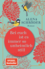 ISBN 9783423283397: Bei euch ist es immer so unheimlich still - Roman