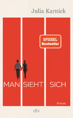 ISBN 9783423283915: Karnick, Julia/Man sieht sich