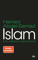 ISBN 9783423290418: Islam - Eine kritische Geschichte