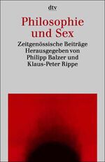 ISBN 9783423307284: Philosophie und Sex – Zeitgenössische Beiträge