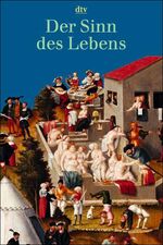 ISBN 9783423307444: Der Sinn des Lebens