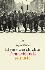 ISBN 9783423308304: Kleine Geschichte Deutschlands seit 1945