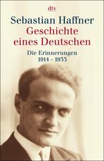 ISBN 9783423308489: Geschichte eines Deutschen – Die Erinnerungen 1914-1933