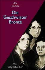 ISBN 9783423310123: Die Geschwister Brontë