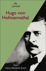 Koch, Hans A: Hugo von Hofmannsthal