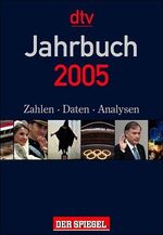 ISBN 9783423320054: Das Jahrbuch 2005. Der Spiegel. Zahlen, Daten, Analysen.