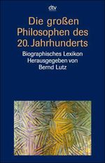 ISBN 9783423325172: Die grossen Philosophen des 20. Jahrhunderts