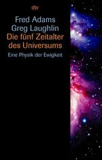 ISBN 9783423330862: Die fünf Zeitalter des Universums – Eine Physik der Ewigkeit