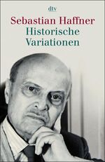 ISBN 9783423340106: Historische Variationen von Haffner, Sebastian