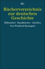 ISBN 9783423340434: Bücherverzeichnis zur deutschen Geschichte