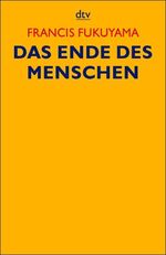 ISBN 9783423340700: Das Ende des Menschen