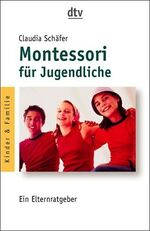 ISBN 9783423341950: Montessori in der Pubertät