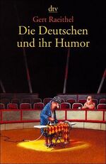 Gert Raeithel: Die Deutschen und ihr Hum Gert Raeithel: Die Deutschen und ihr Hum