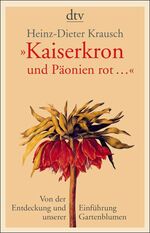 ISBN 9783423344128: "Kaiserkron und Päonien rot..."