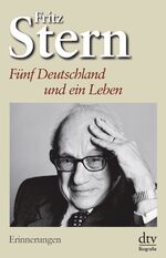 ISBN 9783423345613: Fünf Deutschland und ein Leben – Erinnerungen