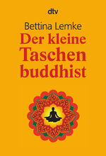 ISBN 9783423345682: Der kleine Taschenbuddhist