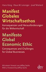 ISBN 9783423346283: Manifest globales Wirtschaftsethos - Konsequenzen und Herausforderungen für die Weltwirtschaft ; Deutsch/Englisch