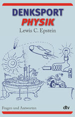 ISBN 9783423346825: Denksport-Physik - Fragen und Antworten