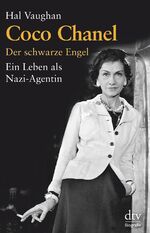 ISBN 9783423347785: Coco Chanel: Der schwarze Engel ? Ein Leben als Nazi-Agentin