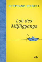 ISBN 9783423349550: Lob des Müßiggangs