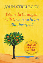 ISBN 9783423350464: Wenn du Orangen willst, such nicht im Blaubeerfeld