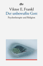Frankl, Viktor E. ---: Der unbewußte Go Frankl, Viktor E. ---: Der unbewußte Go