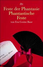 ISBN 9783423361019: Feste der Phantasie - Phantastische Feste