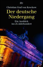 ISBN 9783423362030: Der deutsche Niedergang