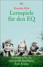 ISBN 9783423362269: Lernspiele für den EQ: So fördern Sie die emotionale Intelligenz Ihres Kindes