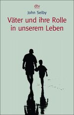 ISBN 9783423363105: Väter und ihre Rolle in unserem Leben