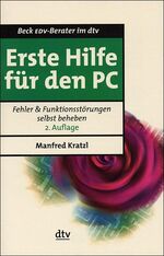 Erste Hilfe für den PC – Fehler & Funktionsstörungen selbst beheben