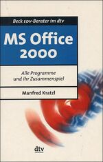 ISBN 9783423501972: MS Office 2000 : Alle Programme und ihr Zusammenspiel