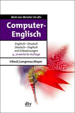 ISBN 9783423503037: Computer-Englisch: Die Fachbegriffe übersetzt und erläutert Englisch-Deutsch und Deutsch-Englisch mit Erläuterungen