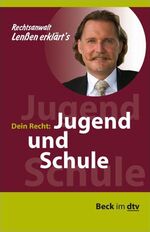 ISBN 9783423504539: Lenßen erklärt's Dein Recht: Jugend und Schule