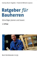 Ratgeber für Bauherren - Ohne Ärger planen und bauen