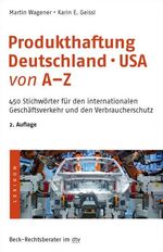 ISBN 9783423506328: Produkthaftung Deutschland - USA von A-Z : 450 Stichwörter für den internationalen Geschäftsverkehr und den Verbraucherschutz