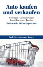 ISBN 9783423506342: Auto kaufen und verkaufen - Neuwagen, Gebrauchtwagen, Importfahrzeuge, Leasing